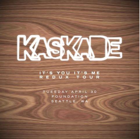 Kaskade Redux at Foundation:  Sold Out & Win Tickets