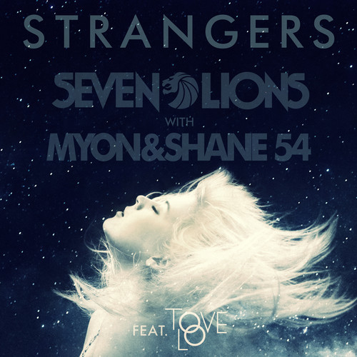 Song of the Day:  Strangers by Seven Lions & Myon and Shane 54