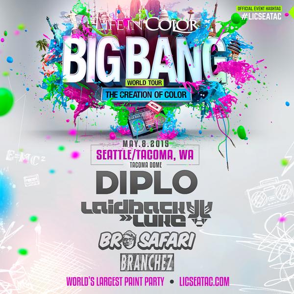 Life In Color 2015:  Seattle/Tacoma with Diplo, Laidback Luke, Bro Safari, and Branchez!