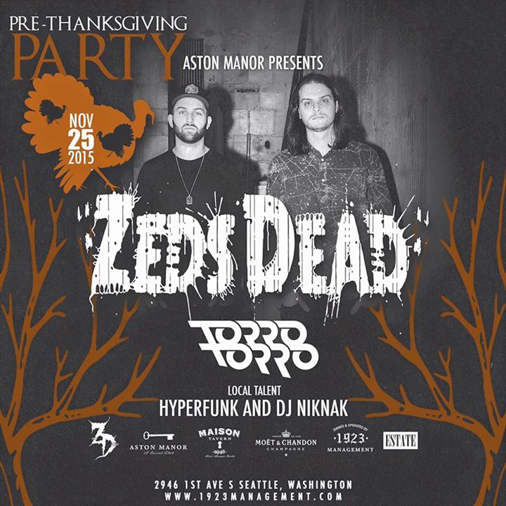 Zeds Dead:  “2 Night Stand” Afterparty at Aston Manor