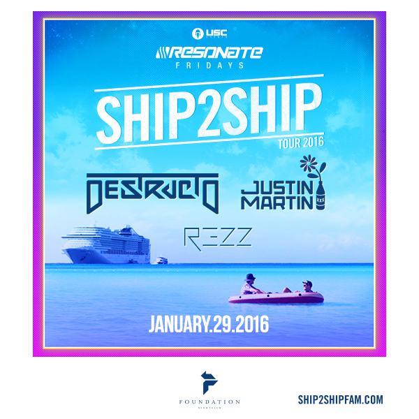 Destructo: Ship2Ship Tour with Justin Martin