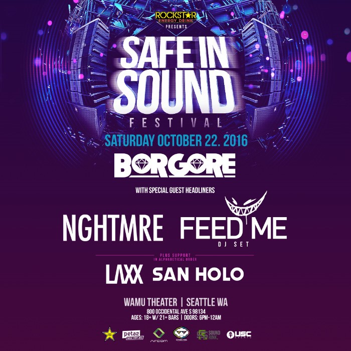 Safe In Sound: Borgore with NGHTMRE, Feed Me, LAXX & San Holo at the WaMu Theater!