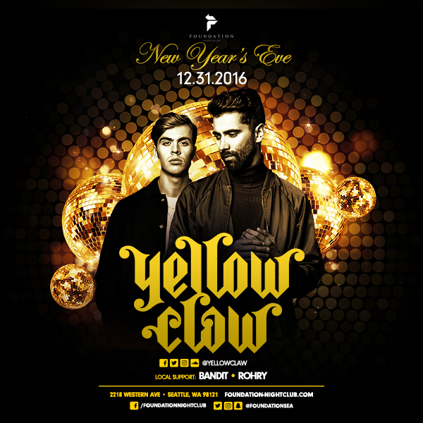 Foundation Nightclub NYE with Yellow Claw