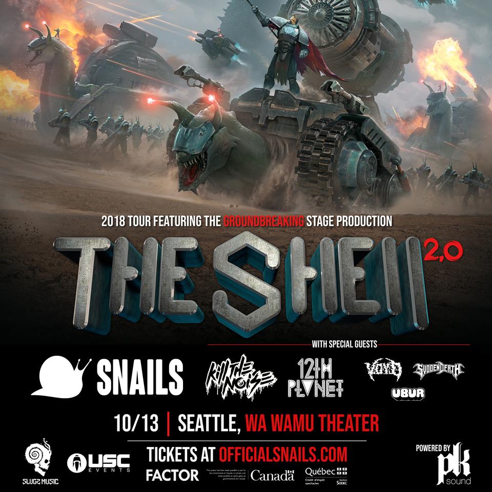 Snails: TheShell 2.0 Tour at the WaMu Theater