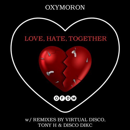 FEATURED LOCAL MUSIC: Love, Hate, Together by Oxymoron