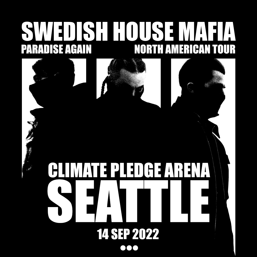Swedish House Mafia at Climate Pledge Arena