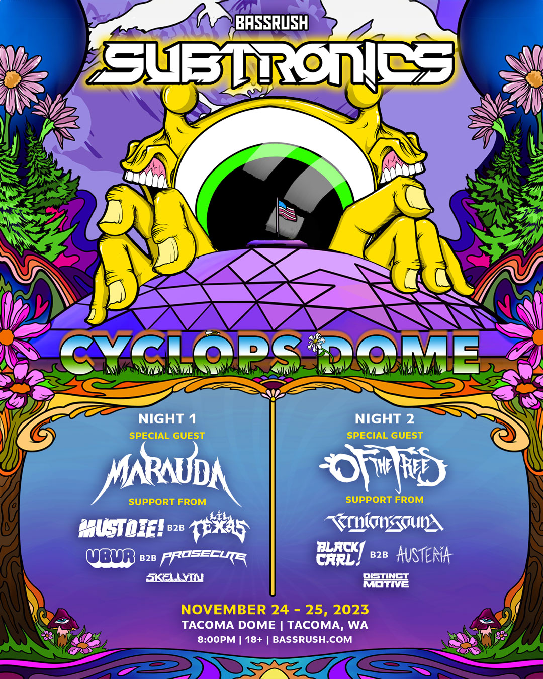 Cyclops Dome: Subtronics, Marauda, Of The Trees & more!